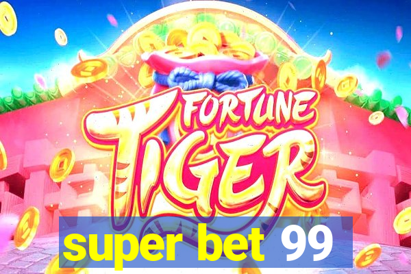 super bet 99